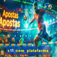 s11 com plataforma de jogos